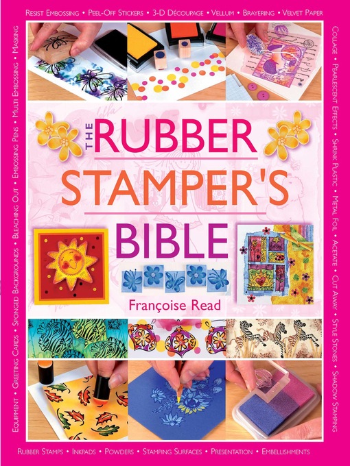 Title details for The Rubber Stamper's Bible by Francoise Read - Available